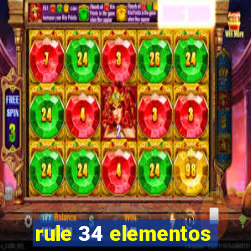 rule 34 elementos